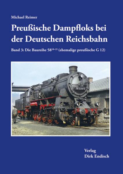 Verlag Dirk Endisch - Preußische Dampfloks bei der Deutschen Reichsbahn – Band 3