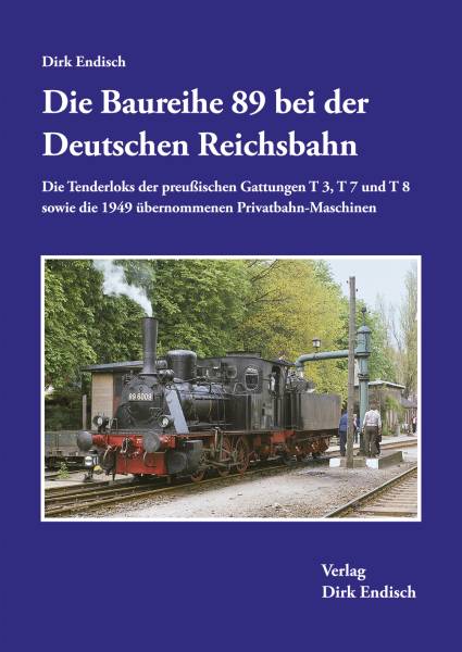 Verlag Dirk Endisch - Die Baureihe 89 bei der Deutschen Reichsbahn