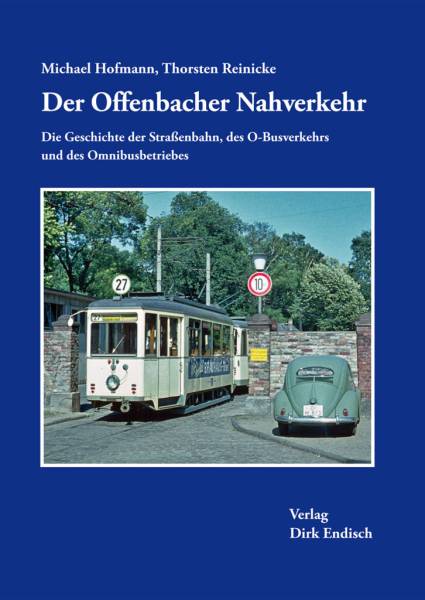 Verlag Dirk Endisch - Der Offenbacher Nahverkehr Verlag Dirk Endisch - Der Offenbacher Nahverkehr